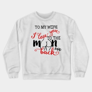 Couple  I Love You To The Moon and Back Funny Butt Personalized Crewneck Sweatshirt